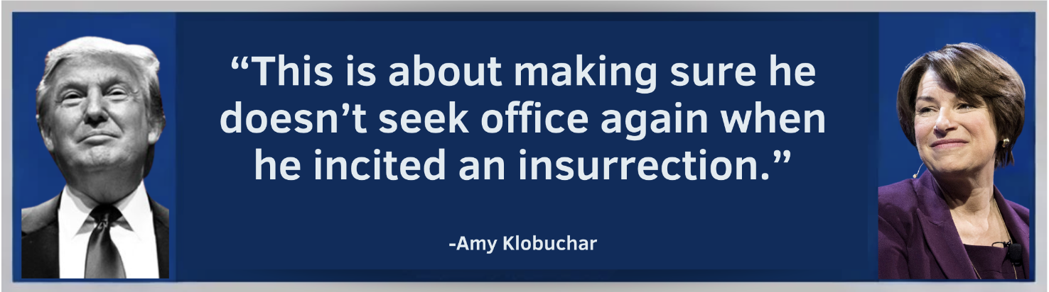 Amy Klobuchar: This is about making sure he doesn't seek office again when he incited an insurrection