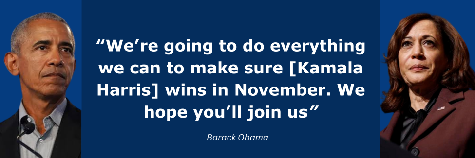 Obama: We’re going to do everything we can to make sure [Kamala Harris] wins in November. We hope you’ll join us