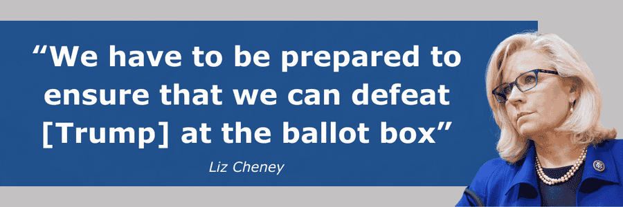 Cheney: We have to be prepared to ensure that we can defeat [Trump] at the ballot box