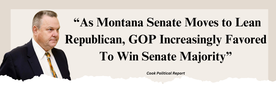 As Montana Senate Moves to Lean Republican, GOP Increasingly Favored To Win Senate Majority -Cook Political Report