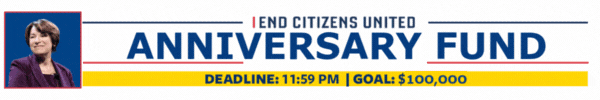 End Citizens United Anniversary Fund