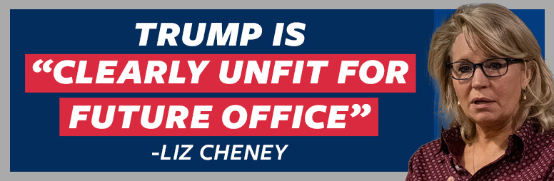 TRUMP IS CLEARLY UNFIT FOR OFFICE -LIZ CHENEY